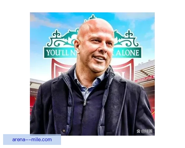 斯洛特正式接手利物浦开启全新时代迎接挑战与机遇