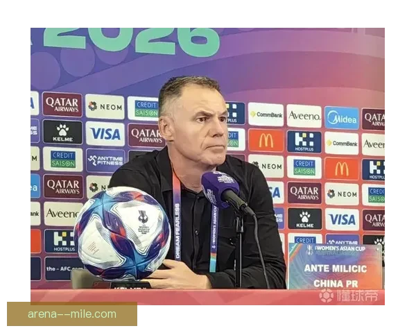 米利西奇强调中国女足需加强高强度热身提升整体实力